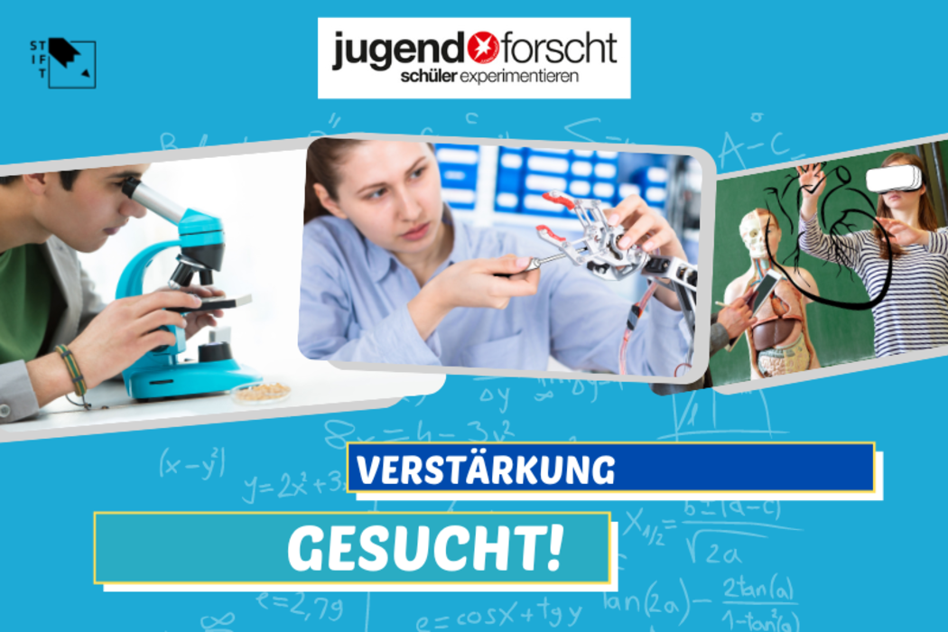 Verstärkung gesucht - Jugend forscht